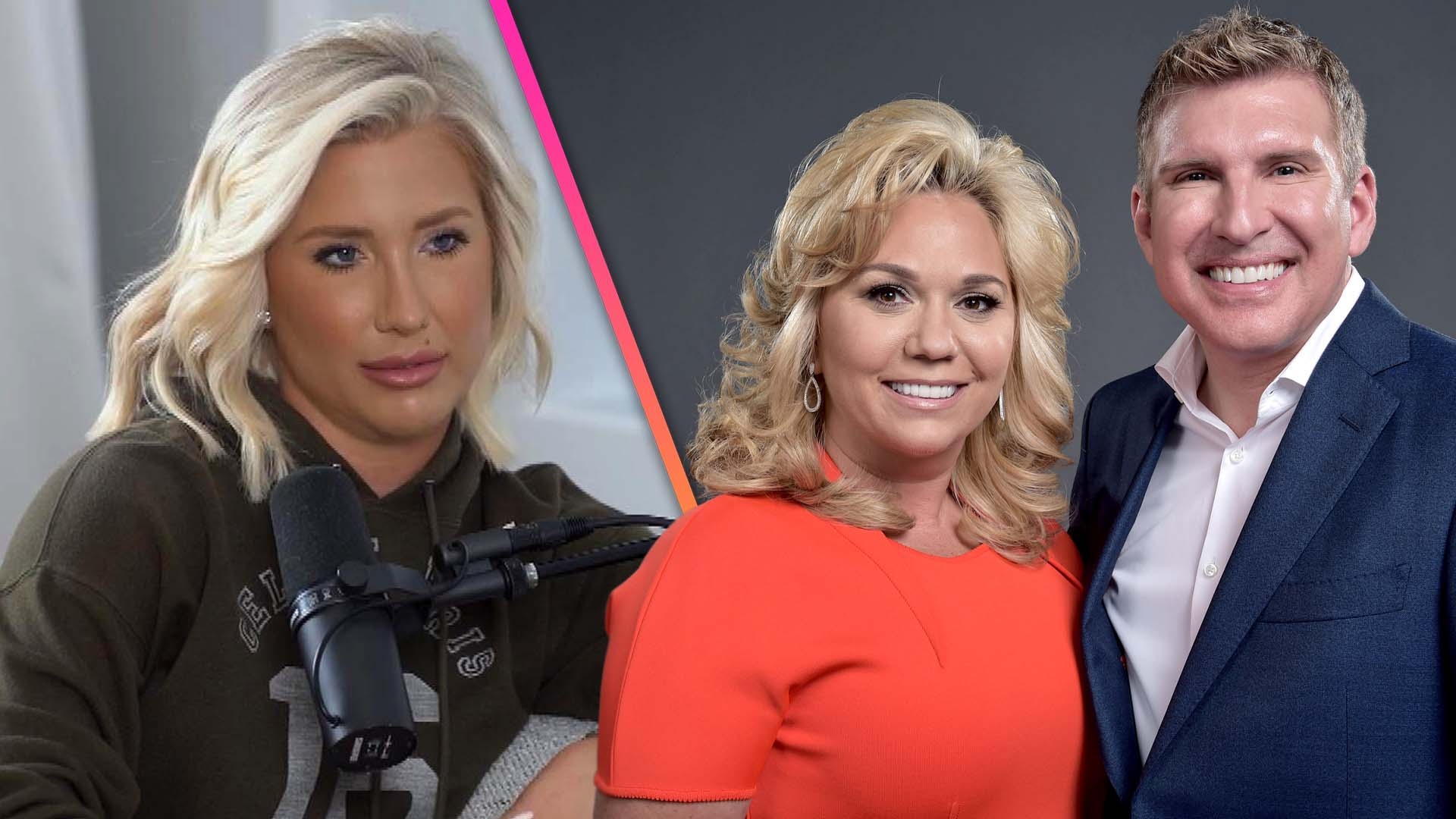 Savannah Chrisley Says Todd and Julie DON'T SPEAK While in Prison
